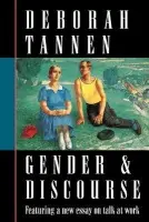 Gender and Discourse - Tannen, Deborah (Professor of Linguistics, Professor of Linguistics, Georgetown University)