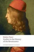 Studies in the History of the Renaissance - Pater, Walter