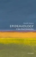 Epidemiology - Saracci, Rodolfo (Honorary Director of Research in Epidemiology at the Italian National Research Council at Pisa, Italy)