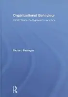 Organizational Behaviour - Pettinger, Richard (University College London, UK)