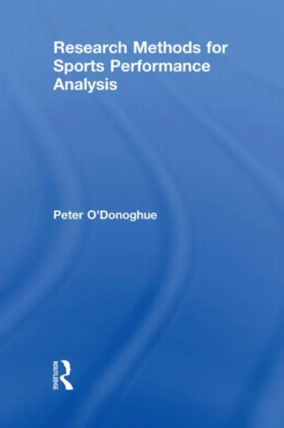 Research Methods for Sports Performance Analysis - O'Donoghue, Peter (Cardiff Metropolitan University, UK)