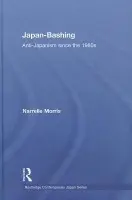 Japan-Bashing - Morris, Narrelle (University of Melbourne, Australia)