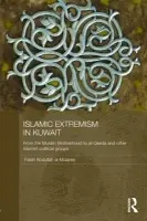 Islamic Extremism in Kuwait - al-Mdaires, Falah Abdullah (Kuwait University, Kuwait)