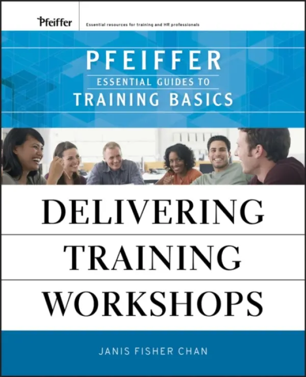 Delivering Training Workshops - Chan, Janis Fisher (San Rafael, California)