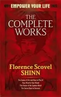 Complete Works of Florence Scovel Shinn Complete Works of Florence Scovel Shinn - Shinn, Florence Scovel