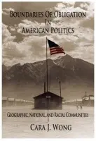 Boundaries of Obligation in American Politics - Wong, Cara J. (University of Illinois, Urbana-Champaign)