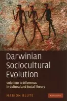 Darwinian Sociocultural Evolution - Blute, Marion (University of Toronto)