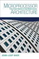 Microprocessor Architecture - Baer, Jean-Loup (University of Washington)