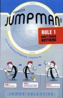 Jumpman Rule One: Don't Touch Anything - Valentine, James