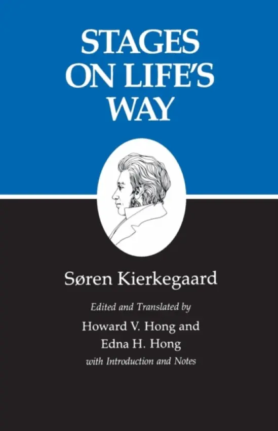 Stages on Life's Way - Kierkegaard, Soren