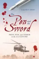 Pen and the Sword - Exoo, Calvin F.