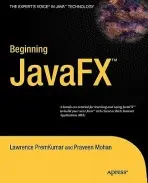 Beginning JavaFX - PremKumar, Lawrence a Mohan, Praveen