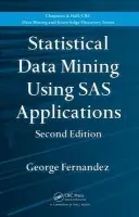 Statistical Data Mining Using SAS Applications - Fernandez, George (University of Nevada, Reno, USA)