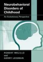 Neurobehavioral Disorders of Childhood - Melillo, Robert a Leisman, Gerry