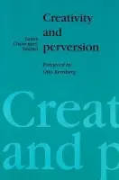 Creativity and Perversion - Chasseguet-Smirgel, Janine