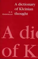 Dictionary of Kleinian Thought - Hinshelwood, R. D.