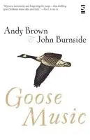 Goose Music - Brown, Andy a Burnside, Mr John