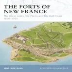 Forts of New France - Chartrand, Rene (Author)
