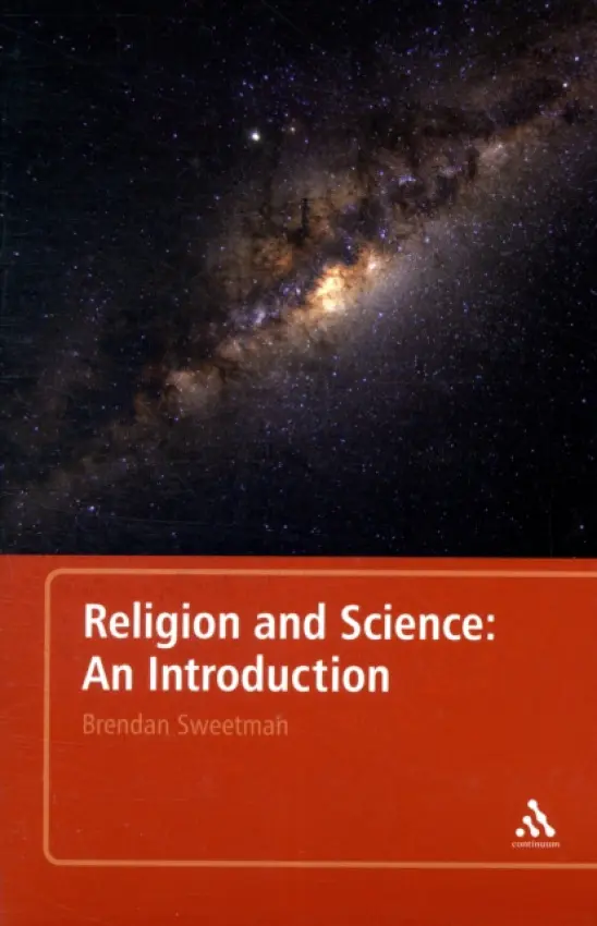 Religion and Science: An Introduction - Sweetman, Dr Brendan (Rockhurst University, USA)