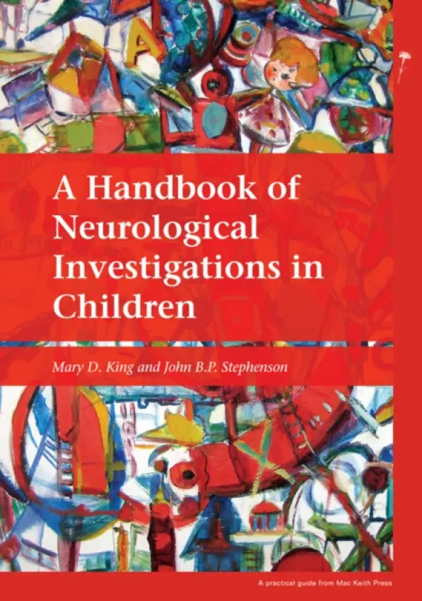 Handbook of Neurological Investigations in Children - King, Mary D. a Stephenson, John B. P.