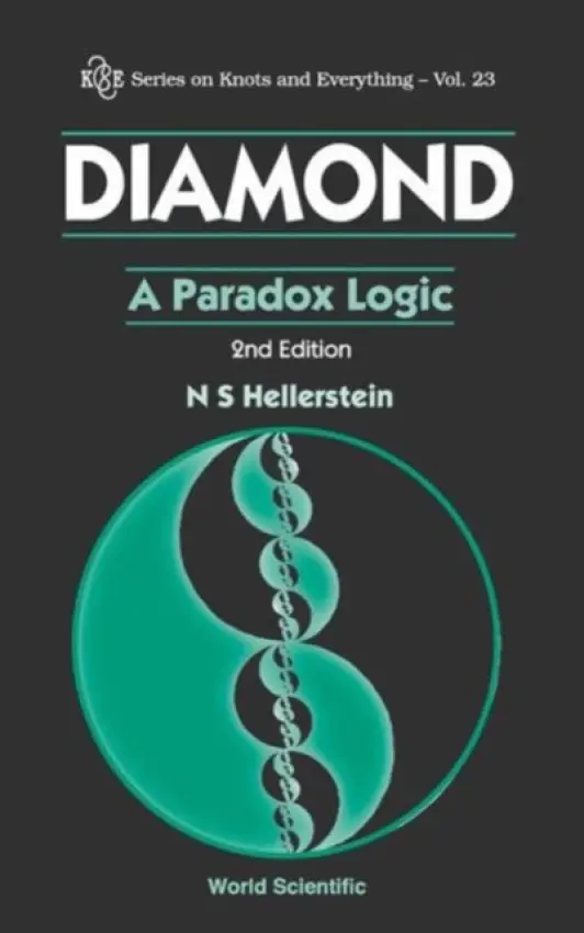 Diamond: A Paradox Logic (2nd Edition) - Hellerstein, Nathaniel S (City College Of San Francisco, Usa)