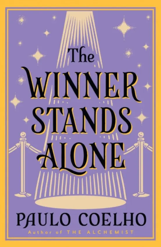 The Winner Stands Alone - Paulo Coelho