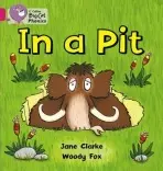 In a Pit - Clarke, Jane a Fox, Woody