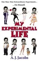 My Experimental Life - Jacobs, A J