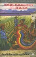 Toward Psychologies of Liberation - Watkins, M. a Shulman, H.