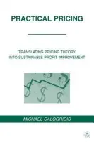 Practical Pricing - Calogridis, M.