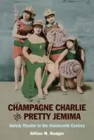 Champagne Charlie and Pretty Jemima - Rodger, Gillian M