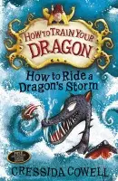 How to Train Your Dragon: How to Ride a Dragon's Storm - Cowell, Cressida