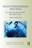 Health Professionals and Trust - Henaghan, Mark (University of Otago, New Zealand)