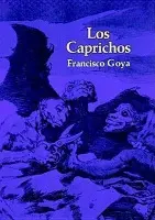 Caprichos - Goya, Francisco Jose De