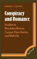 Conspiracy and Romance - Levine, Robert S.