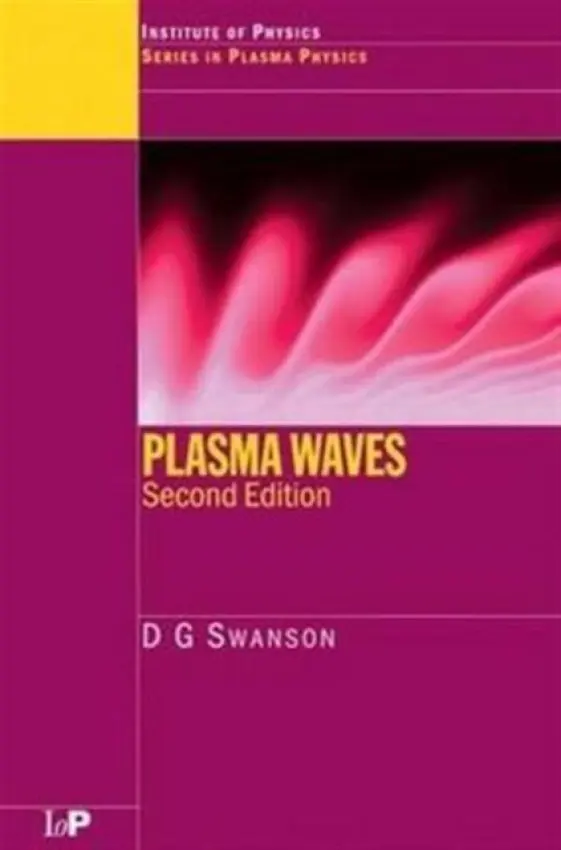Plasma Waves - Swanson, Donald Gary (Auburn University, Alabama, USA)