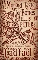 A Morbid Taste For Bones - Ellis Petersová