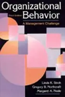 Organizational Behavior - Stroh, Linda K. a Northcraft, Gregory B. a Neale, Margaret A. a Kern, (Co-author) Mar a Langlands, (Co-author) Chr