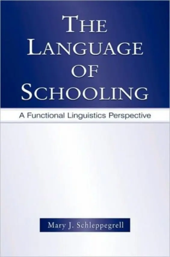Language of Schooling - Schleppegrell, Mary J.