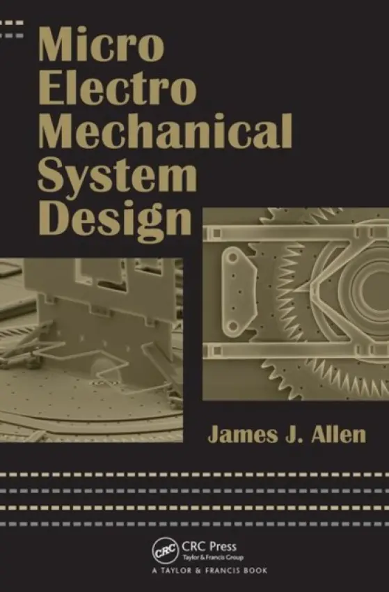 Micro Electro Mechanical System Design - Allen, James J.