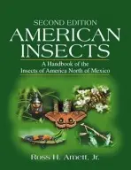 American Insects - Arnett, Jr., Ross H. (late of Gainesville, Florida, USA)