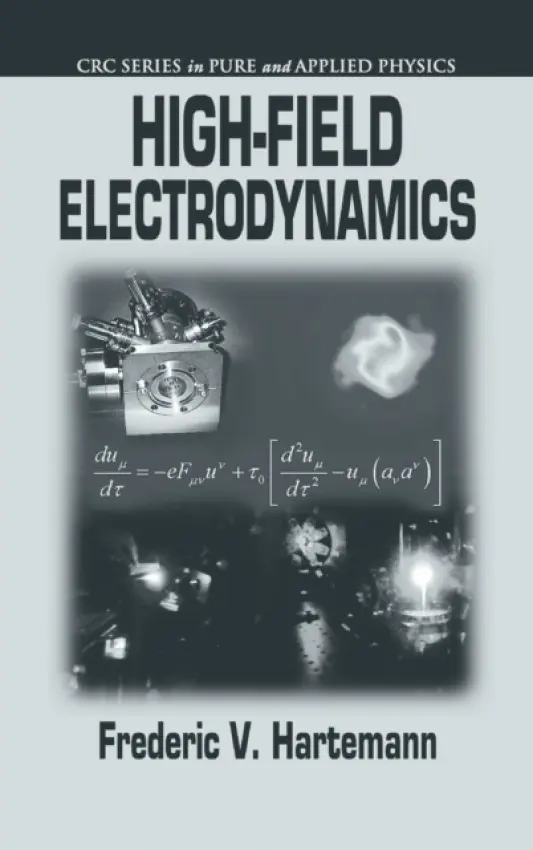 High-Field Electrodynamics - Hartemann, Frederic V.