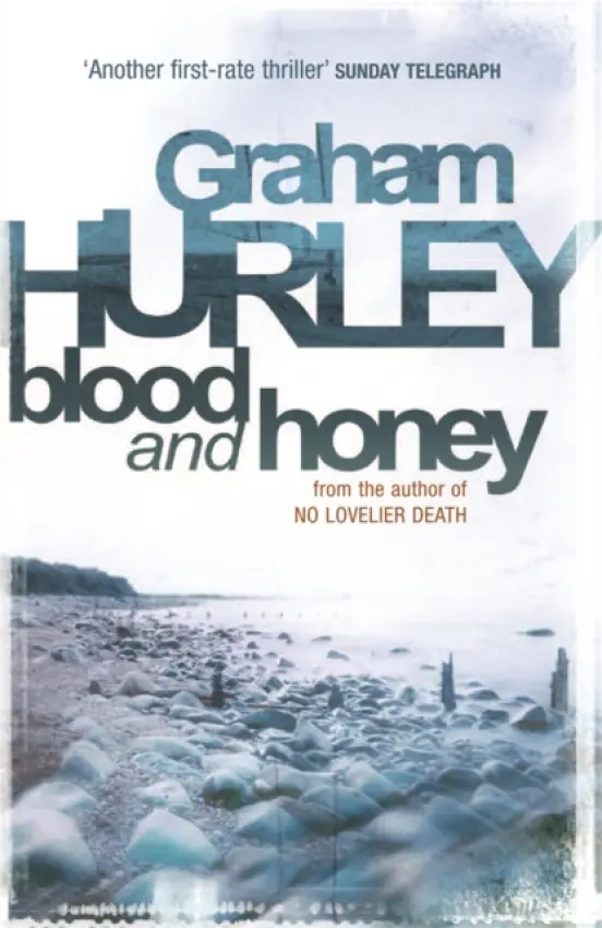 Blood and Honey - Graham Hurley