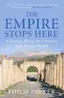 Empire Stops Here - Parker, Philip