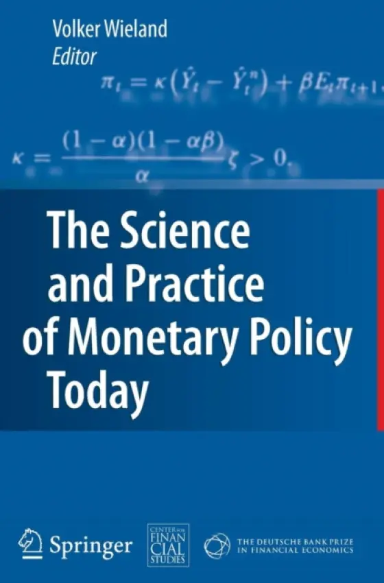 Science and Practice of Monetary Policy Today