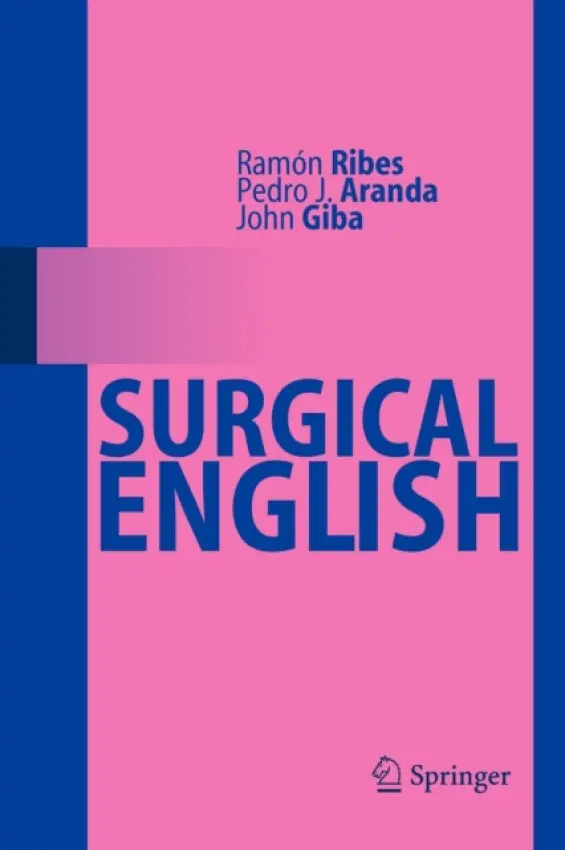 Surgical English - Ribes, Ramon a Aranda, Pedro J. a Giba, John