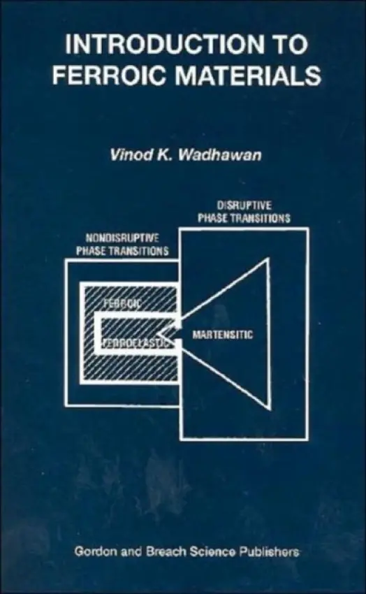Introduction to Ferroic Materials - Wadhawan, Vinod