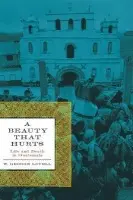 Beauty That Hurts - Lovell, W. George