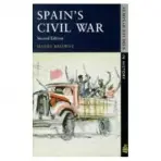 Spain's Civil War - Browne, Harry