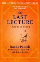 Last Lecture - Pausch, Randy a Zaslow, Jeffrey
